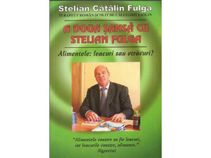 "A doua sansa cu Stelian Fulga",  Fulga C. Stelian. freeshipping - Tratamente Fulga